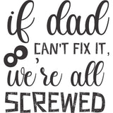 If Dad Can't Fix It We're All Screwed Grey graphic tee in Pepper