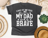 Land Of The Free Because My Dad Was Brave White 2 graphic tee in Pepper