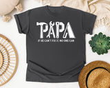 Papa If He Can't Fix It No One Can White graphic tee in Pepper