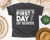 First Day Of School Let The Adventure Begin White 2 3 graphic tee in Pepper