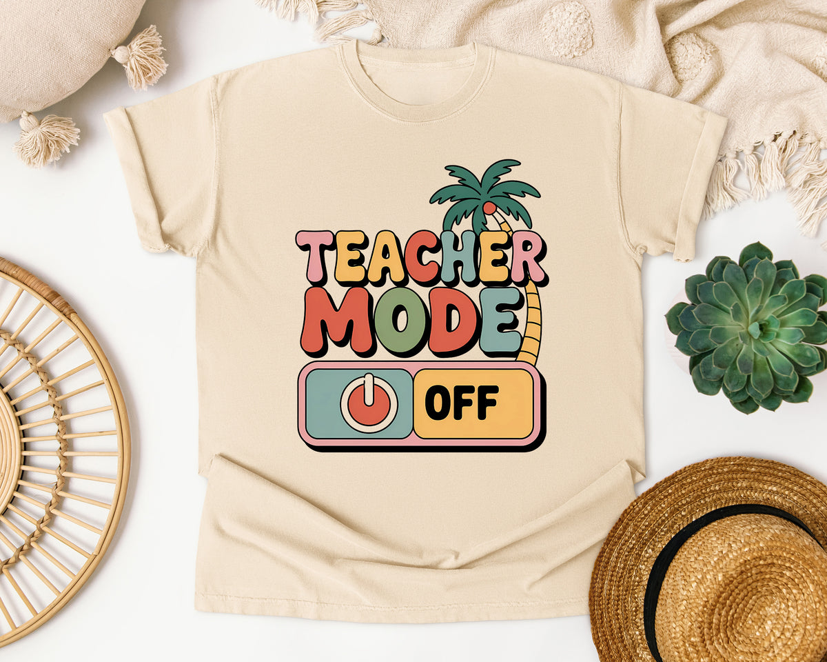 Teacher Mode Off in Ivory Comfort Colors 1717 tee