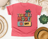 Teacher Mode Off in Watermelon Comfort Colors 1717 tee