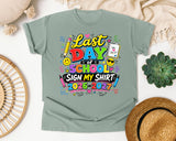 Last Day Of School Sign My Shirt 2026-2027 in Bay Comfort Colors 1717 tee