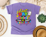 Last Day Of School Sign My Shirt 2026-2027 in Violet Comfort Colors 1717 tee