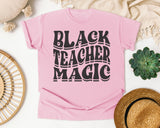 Black Teacher Magic in Blossom Comfort Colors 1717 tee