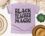 Black Teacher Magic in Orchid Comfort Colors 1717 tee