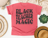 Black Teacher Magic in Watermelon Comfort Colors 1717 tee