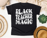Black Teacher Magic Light Print in Black Comfort Colors 1717 tee