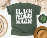 Black Teacher Magic Light Print in Moss Comfort Colors 1717 tee