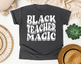 Black Teacher Magic Light Print in Pepper Comfort Colors 1717 tee