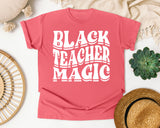 Black Teacher Magic Light Print in Watermelon Comfort Colors 1717 tee