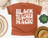 Black Teacher Magic Light Print in Yam Comfort Colors 1717 tee