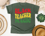 Black Teacher Magic Retro in Moss Comfort Colors 1717 tee