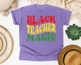 Black Teacher Magic Retro in Violet Comfort Colors 1717 tee