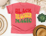 Black Teacher Magic Retro in Watermelon Comfort Colors 1717 tee