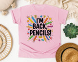 I'm Back Pencils in Blossom Comfort Colors 1717 tee