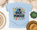 I'm Back Pencils in Chambray Comfort Colors 1717 tee