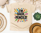 I'm Back Pencils in Ivory Comfort Colors 1717 tee
