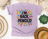 I'm Back Pencils in Orchid Comfort Colors 1717 tee