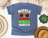 Middle School Vibes Only in Blue Jean Comfort Colors 1717 tee