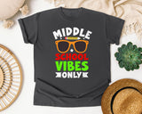 Middle School Vibes Only in Pepper Comfort Colors 1717 tee