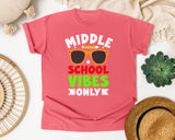 Middle School Vibes Only in Watermelon Comfort Colors 1717 tee