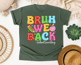 Bruh We Back School Secretary in Moss Comfort Colors 1717 tee