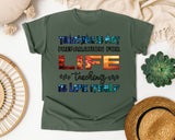 Teaching Is Not Preparation For Life in Moss Comfort Colors 1717 tee