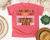 I Am Not A Teacher But An Awakener in Watermelon Comfort Colors 1717 tee