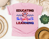 Educating Is The Royal Road To Learning in Blossom Comfort Colors 1717 tee
