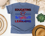 Educating Is The Royal Road To Learning in Blue Jean Comfort Colors 1717 tee