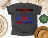 Educating Is The Royal Road To Learning in Pepper Comfort Colors 1717 tee