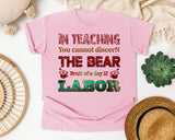 Teaching Is Labor Quote in Blossom Comfort Colors 1717 tee
