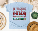 Teaching Is Labor Quote in Chambray Comfort Colors 1717 tee