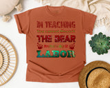 Teaching Is Labor Quote in Yam Comfort Colors 1717 tee