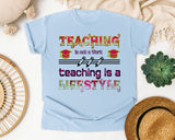 Teaching Is A Lifestyle in Chambray Comfort Colors 1717 tee