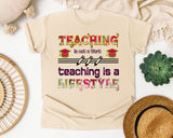 Teaching Is A Lifestyle in Ivory Comfort Colors 1717 tee