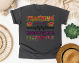 Teaching Is A Lifestyle in Pepper Comfort Colors 1717 tee