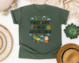 First Day Equals New Adventures in Moss Comfort Colors 1717 tee