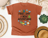 First Day Equals New Adventures in Yam Comfort Colors 1717 tee