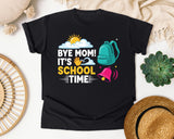 Bye Mom It's School Time Light Print in Black Comfort Colors 1717 tee