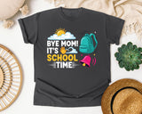 Bye Mom It's School Time Light Print in Pepper Comfort Colors 1717 tee