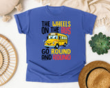 The Wheels On The Bus Go Round And Round in Flo Blue Comfort Colors 1717 tee