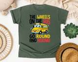 The Wheels On The Bus Go Round And Round in Moss Comfort Colors 1717 tee