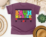 Bruh We Back Back To School in Berry Comfort Colors 1717 tee