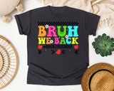 Bruh We Back Back To School in Graphite Comfort Colors 1717 tee