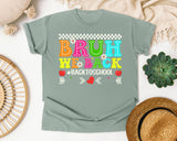Bruh We Back Back To School Light Print in Bay Comfort Colors 1717 tee