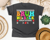 Bruh We Back Back To School Light Print in Pepper Comfort Colors 1717 tee