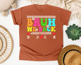 Bruh We Back Back To School Light Print in Yam Comfort Colors 1717 tee