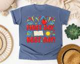 First Day Best Day in Blue Jean Comfort Colors 1717 tee